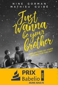 Just wanna be your brother - Gorman Nine ; Guibé Mathieu