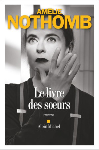 Le livre des soeurs - Nothomb Amélie