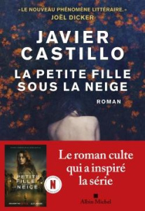 La petite fille sous la neige - Castillo Javier ; Puértolas Romain