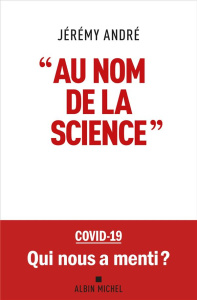 Au nom de la science... - André Jérémy
