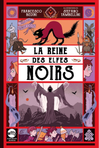 Mon chat s'appelle Odin Tome 2 : La reine des elfes obscurs - Bedini Francesco ; Tambellini Stefano ; Faurobert