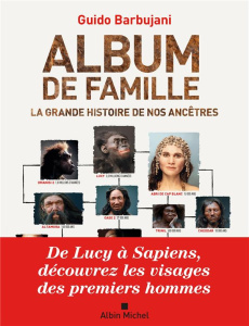Album de famille. La grande histoire de nos ancêtres - Barbujani Guido ; Temperini Renaud
