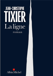 La ligne - Tixier Jean-Christophe