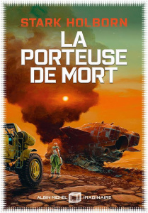 La porteuse de mort - Holborn Stark ; Philibert-Caillat Laurent