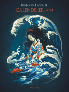 Calendrier. Edition 2024 - Lacombe Benjamin