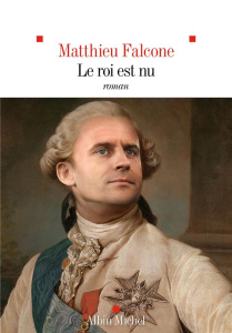 Le roi est nu - Falcone Matthieu