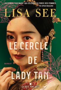 Le cercle de Lady Tan - See Lisa ; Guerre Karine