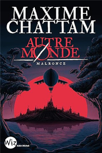 Autre-Monde Tome 2 : Malronce - Chattam Maxime