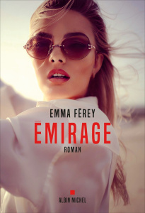 Emirage - Férey Emma