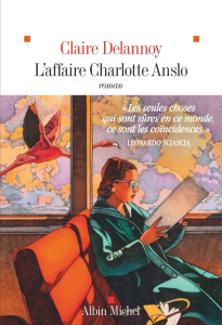 L'Affaire Charlotte Anslo - Delannoy Claire