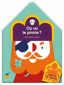 Où va le pirate ? - Righini-Fleur Léo