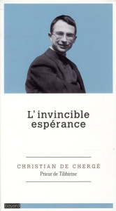 L'invincible espérance - Chergé Christian de ; Chenu Bruno
