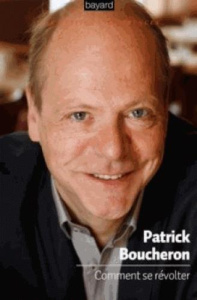 Comment se révolter ? - Boucheron Patrick
