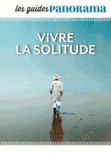 Vivre la solitude - Mazenod Romain