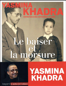 Le baiser et la morsure - Khadra Yasmina ; Lalanne Catherine