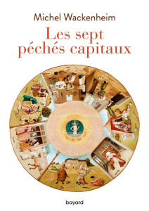 Les sept péchés capitaux - Wackenheim Michel