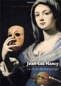 La vérité du mensonge - Nancy Jean-Luc