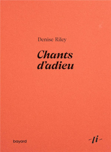 Chants d'adieu - Riley Denise ; Condello Guillaume
