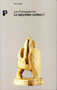 Le labyrinthe sicilien. Tome 1 - Polougaïevsky Lev