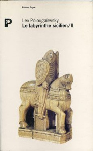 Le labyrinthe sicilien. Tome 2 - Polougaïevsky Lev ; Jordan John