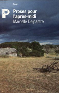 Proses pour l'après-midi Tome 1 - Delpastre Marcelle