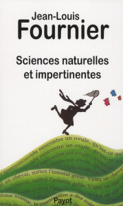 Sciences naturelles et impertinentes - Fournier Jean-Louis