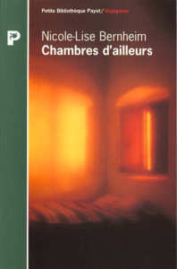 Chambres d'ailleurs - Bernheim Nicole-Lise