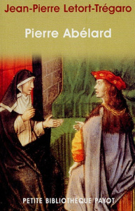 Pierre Abélard. 1079-1142 - Letort-Trégaro Jean-Pierre