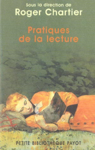 Pratiques de la lecture - Chartier Roger