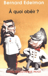 A quoi obéir ? L'homme des foules - Edelman Bernard