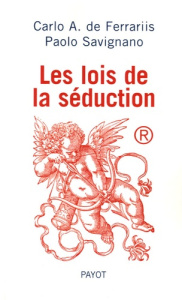 Les lois de la séduction - De Ferrariis Carlo-A ; Savignano Paolo ; Blamont J