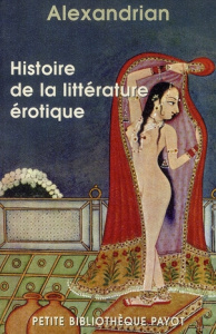Histoire de la littérature érotique - Alexandrian Sarane