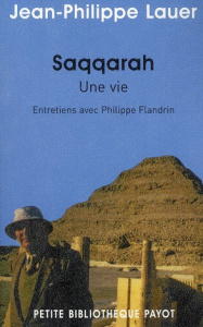 Saqqarah. Une vie - Lauer Jean-Philippe