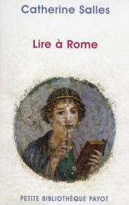 Lire à Rome - Salles Catherine ; Martin René
