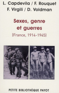 Sexes, genre et guerres (France, 1914-1945) - Capdevila Luc ; Rouquet François ; Virgili Fabrice