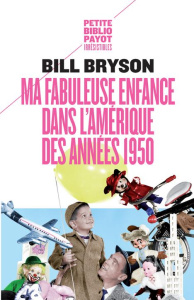 Ma fabuleuse enfance dans l'Amérique des années 1950 - Bryson Bill ; Sibony Julie