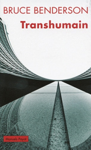 Transhumain - Benderson Bruce