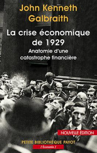 La crise économique de 1929 / Anatomie d'une catastrophe financière - Galbraith John-Kenneth, Le Gallo Henri