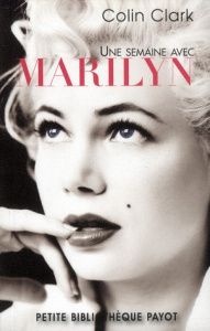Une semaine avec Marilyn - Clark Colin ; Liaut Jean-Noël