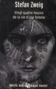 Vingt-quatre heures de la vie d'une femme - Zweig Stefan ; Weill Aline ; Ripa Yannick