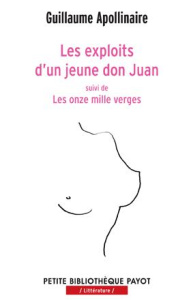 Les exploits d'un jeune Don Juan. Suivi de Les onze mille verges - Apollinaire Guillaume ; Taraud Christelle