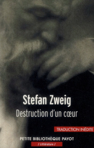 Destruction d'un coeur - Zweig Stefan ; Casanova Nicole ; Nathan Tobie