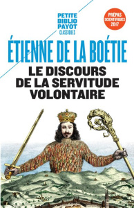 Le discours de la servitude volontaire. La Boétie et la question du politique - La Boétie Etienne de ; Léonard Pierre