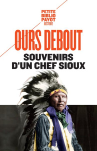 Souvenirs d'un chef Sioux - OURS DEBOUT