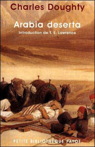 Arabia deserta - Doughty Charles-M ; Lawrence Thomas Edward ; Garne