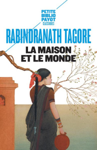 La maison et le monde - Tagore Rabindranath ; Roger-Cornaz Frédéric
