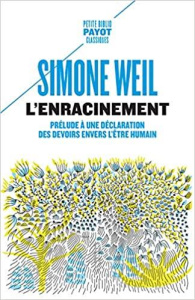 L'enracinement. Prélude à une déclaration des devoirs envers l'être humain - Weil Simone