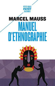 Manuel d'ethnographie - Mauss Marcel ; Paulme Denise