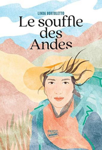 Le souffle des Andes - Bortoletto Linda