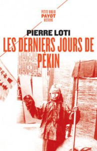 Les derniers jours de Pékin - Loti Pierre ; Cosson Olivier